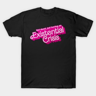 Existential Crisis Barbie T-Shirt